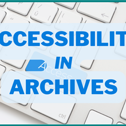(WEBINAR) &quot;Accessibility in Archives&quot;